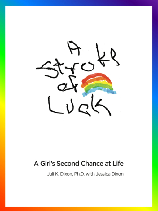 Juli K. Dixon, PhD 的 A Stroke of Luck 內容詳情 - 可供借閱